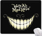 IMAYONDIA Mouse Pad - We're All Mad Here Design, Funny Mouse Mat, Square Waterproof Non-Slip Rubber Base for Computer & Laptop