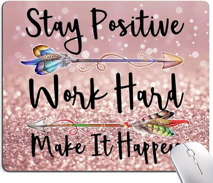 Inspirational Quotes Glitter Mouse Pad - Custom Design, Square Waterproof Non-Slip Rubber Base Mouse Pad for Office Laptop, Stay Positive Work Hard