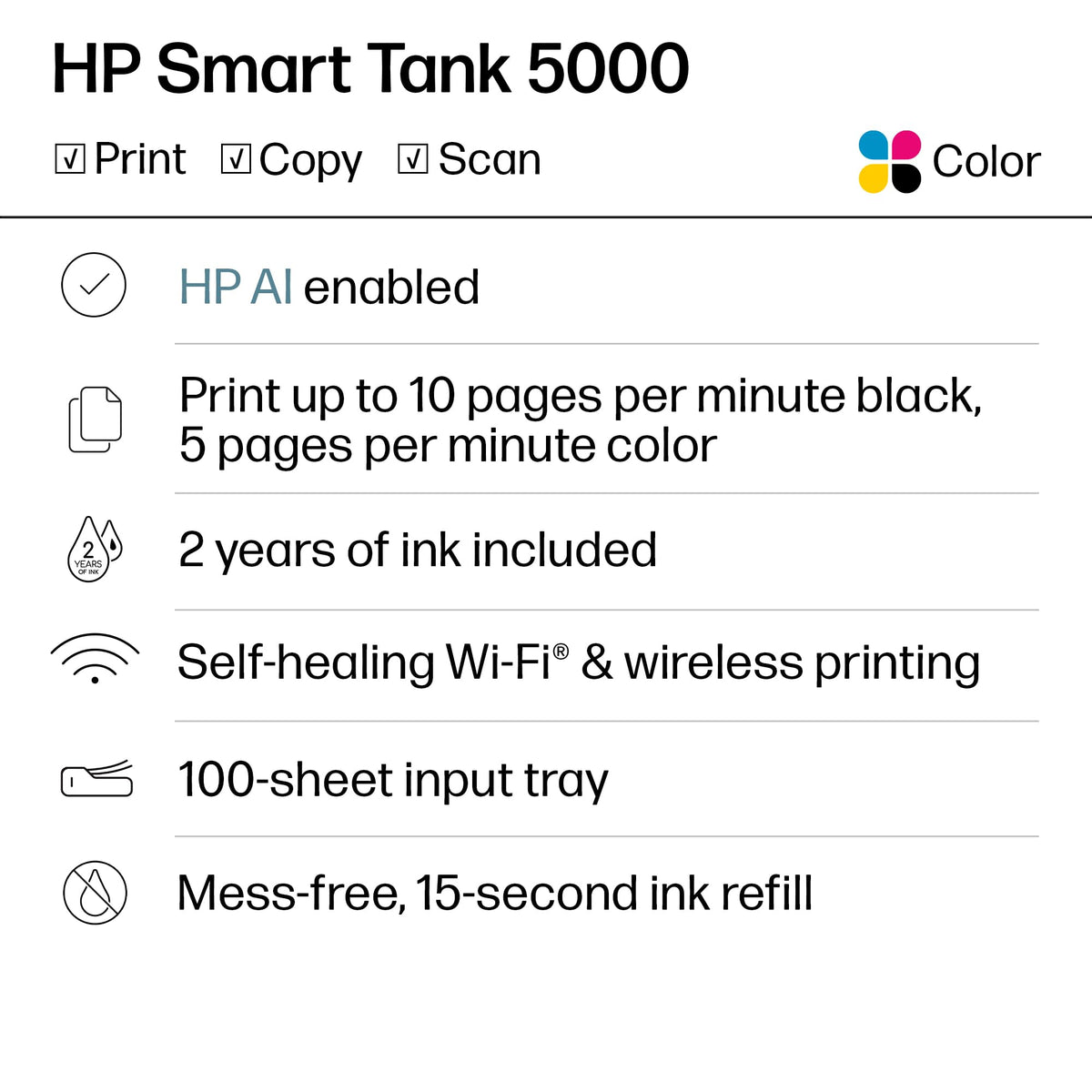 HP Smart Tank 5000 Wireless All-in-One Ink Tank Printer, Scanner, Copier with 2 Years of Ink Included, Best-for-Home, Cartridge-Free, Refillable and AI-Enabled. (5D1B6A)