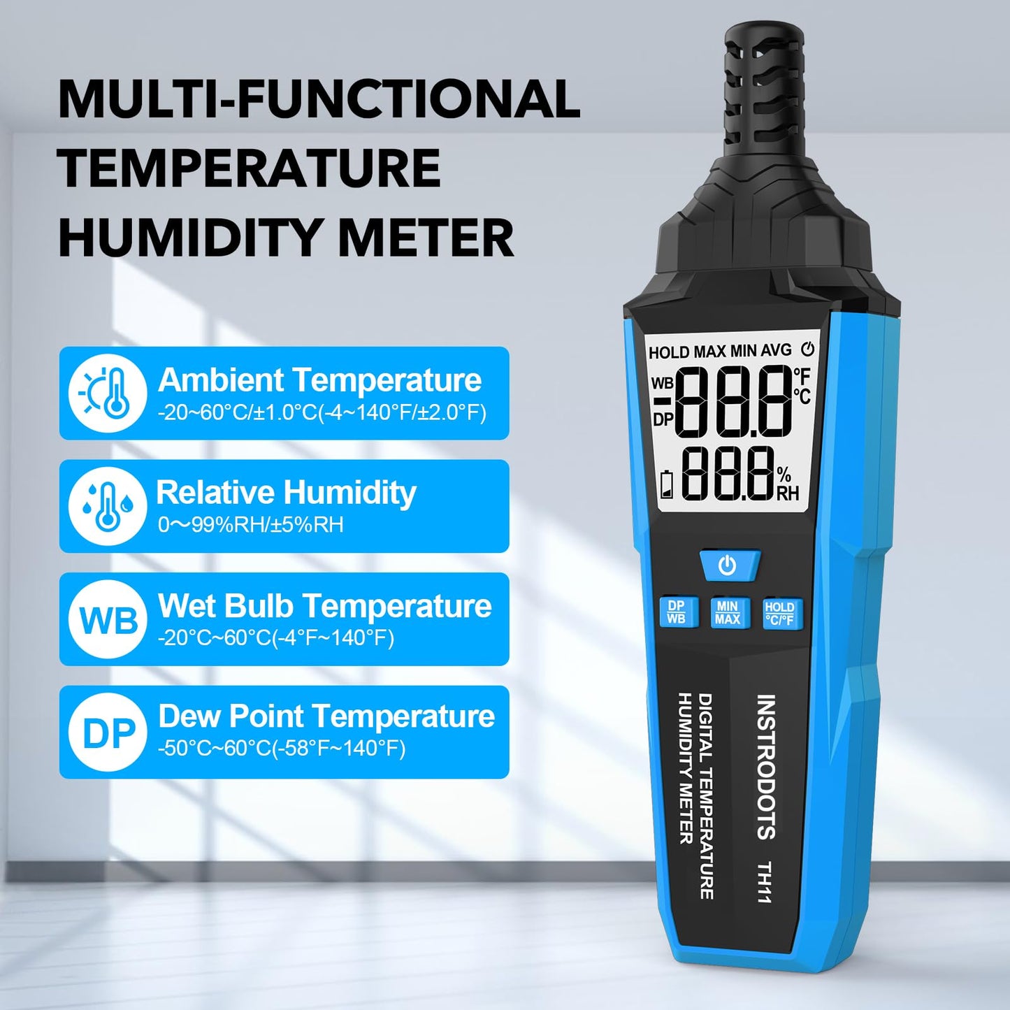 INSTRODOTS Temperature Humidity Meter, High Precision Digital Hygrometer with Ambient, Dew Point, Wet Bulb Temperature for Indoor Outdoor, Thermometer with Min/Max, Data Hold, LCD Backlight, TH11