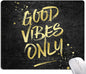 Hokafenle Mouse Pad, Motivational Mouse Pad with Inspirational Quotes Design, Mouse Mat Square Waterproof Mouse Pads, Non-Slip Rubber Base MousePads for Office Home Laptop, Good Vibes Only